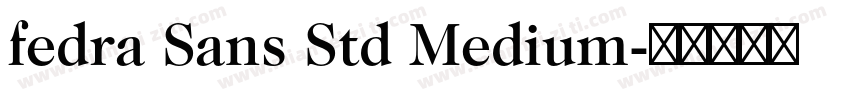 fedra Sans Std Medium字体转换